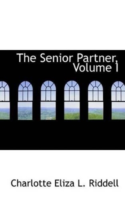 Book cover for The Senior Partner, Volume I