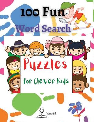 Book cover for 100 Fun Word Search Puzzles for Clever Kids