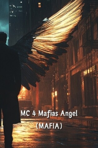 Cover of MC 4 Mafias Angel (MAFIA)