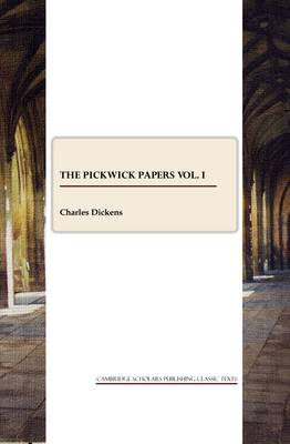 Book cover for The Pickwick Papers vol. I