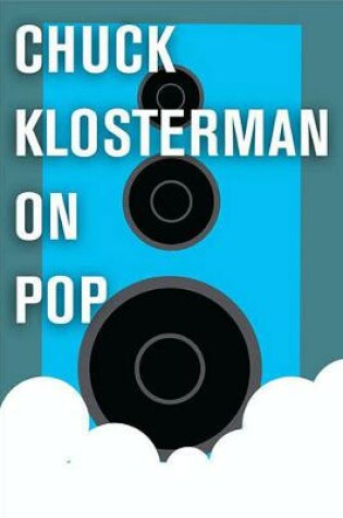 Cover of Chuck Klosterman on Pop