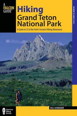 Book cover for Hiking Grand Teton National Park, 3rd