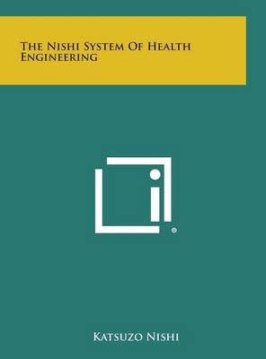 Book cover for The Nishi System of Health Engineering