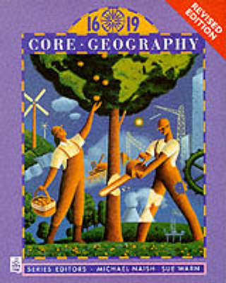 Book cover for 16-19 Core Geography 1st. Edition