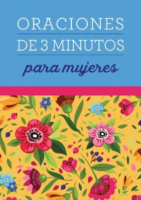Cover of Oraciones de 3 Minutos Para Mujeres