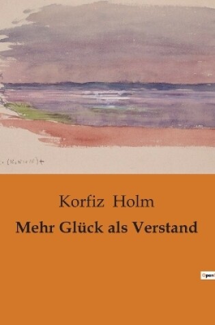 Cover of Mehr Glück als Verstand