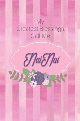 Book cover for My Greatest Blessings Call Me Nainai