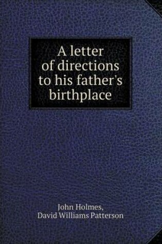 Cover of A Letter of Directions to His Father's Birthplace