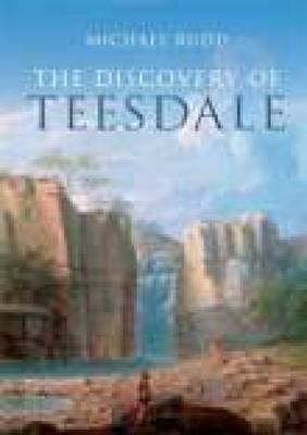 Book cover for The Discovery of Teesdale