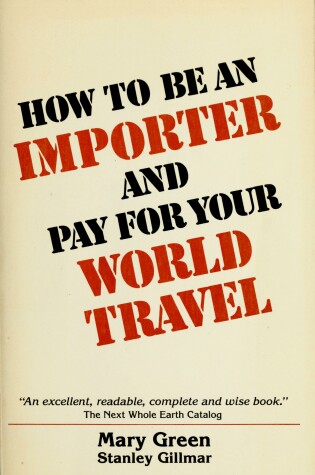 Cover of How to be an Importer & Pay for Your World Travel
