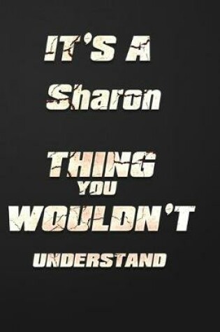 Cover of It's a Sharon Thing You Wouldn't Understand