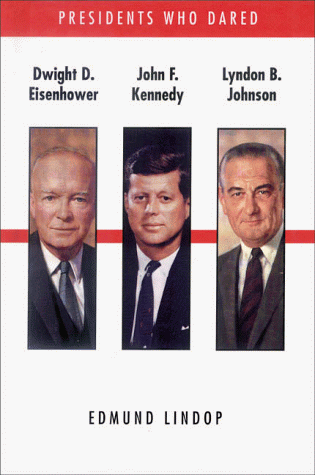Book cover for Dwight D. Eisenhower, John F. Kennedy, Lyndon B. Johnson
