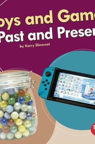 Cover of Toys and Games Past and Present