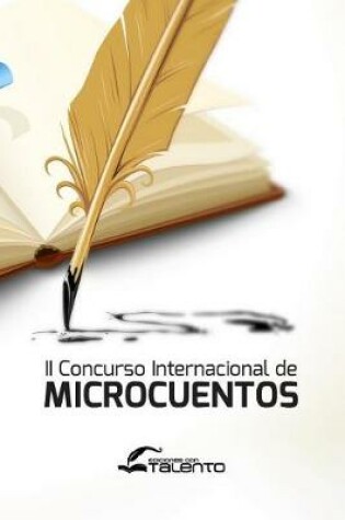 Cover of II Concurso Internacional de MicroCuentos Talento Comunicacion