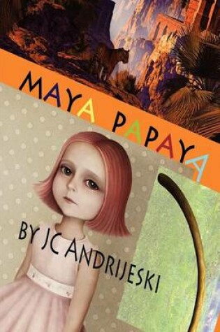 Cover of Maya Papaya
