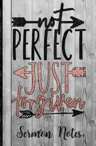 Cover of Not Perfect Just Forgiven Sermon Notes
