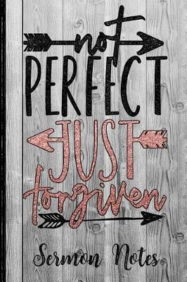 Book cover for Not Perfect Just Forgiven Sermon Notes