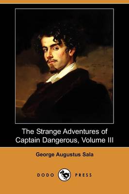 Book cover for The Strange Adventures of Captain Dangerous, Volume III (Dodo Press)