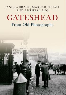 Book cover for Gateshead From Old Photographs