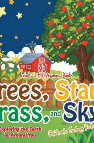 Cover of Trees, Stars, Grass, and Sky