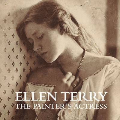 Book cover for Ellen Terry: the Painter's Actress