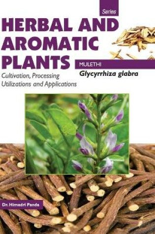 Cover of HERBAL AND AROMATIC PLANTS - Glycyrrhiza glabra (MULETHI)