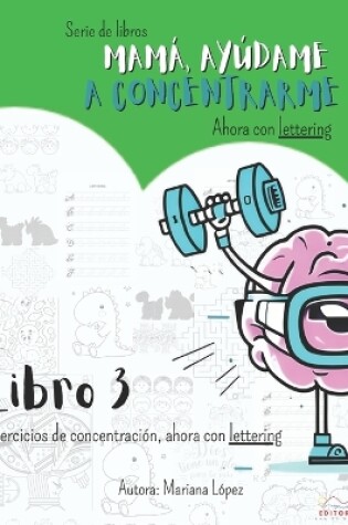 Cover of Mamá, Ayúdame a concentrarme libro 3