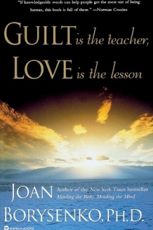 Cover of Guilt is the Teacher, Love is the Lesson