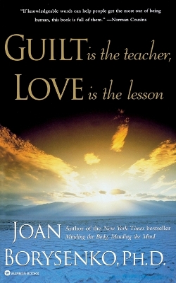 Book cover for Guilt is the Teacher, Love is the Lesson