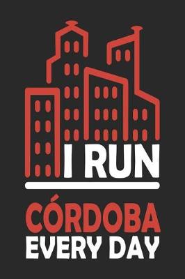 Book cover for I Run Cordoba Every Day