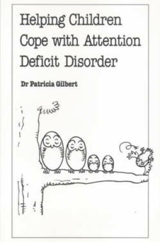 Cover of Helping Children Cope with Attention Deficit Disorder