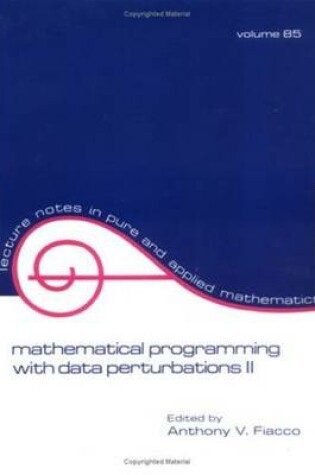 Cover of Mathematical Programming with Data Perturbations II, Second Edition