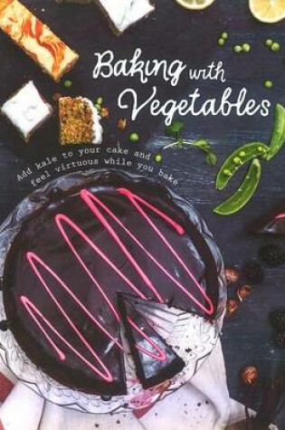 Cover of Baking with Vegetables