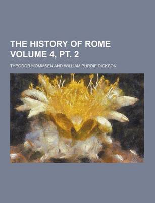 Book cover for The History of Rome Volume 4, PT. 2