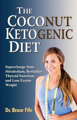 Book cover for The Coconut Ketogenic Diet