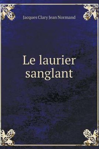 Cover of Le laurier sanglant