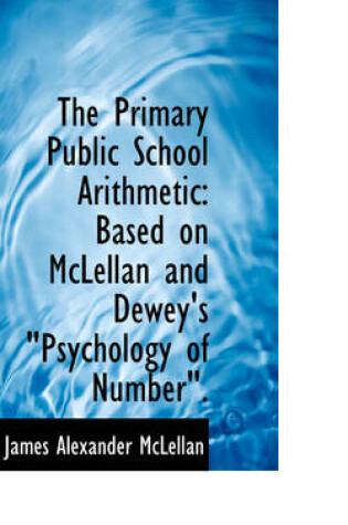 Cover of The Primary Public School Arithmetic