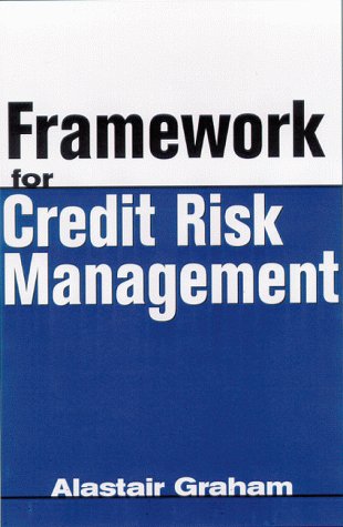 Book cover for Framework for Credit Risk Management