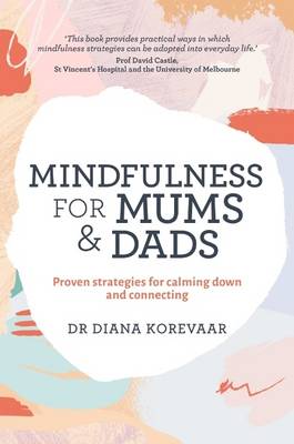 Cover of Mindfulness for Mums and Dads