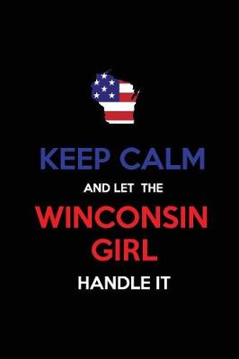 Book cover for Keep Calm and Let the Wisconsin Girl Handle It