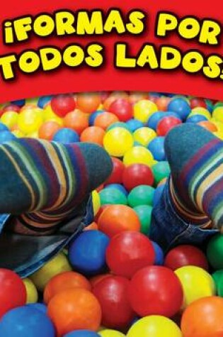 Cover of Formas Por Todos Lados!