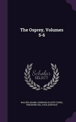 Book cover for The Osprey, Volumes 5-6
