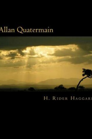 Cover of Allan Quatermain [Large Print Edition]