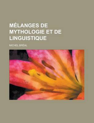 Book cover for Melanges de Mythologie Et de Linguistique