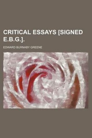 Cover of Critical Essays [Signed E.B.G.].