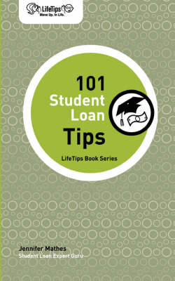 Cover of LifeTips 101 Student Loan Tips