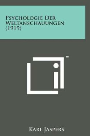 Cover of Psychologie Der Weltanschauungen (1919)