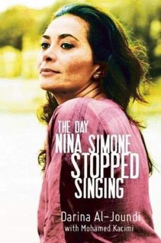 Cover of The Day Nina Simone Stopped Singing