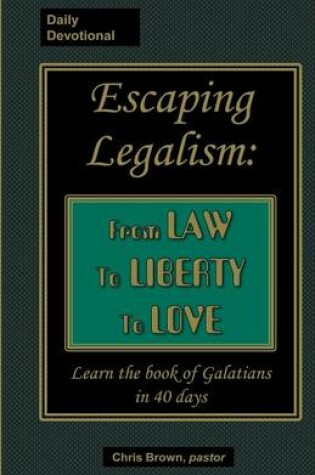 Cover of Escaping Legalism