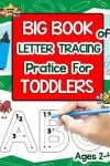 Book cover for Big book of letter tracing for toddlers ages 2-4